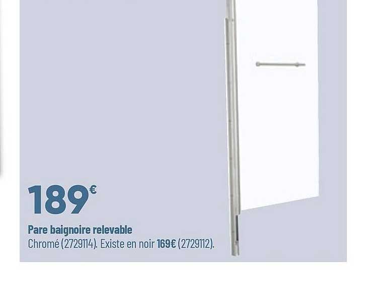pare baignoire relevable