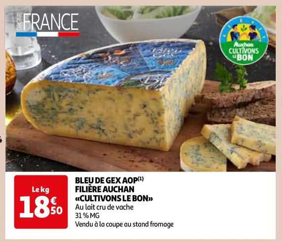 bleu de gex aop filière auchan "cultivons le bon"