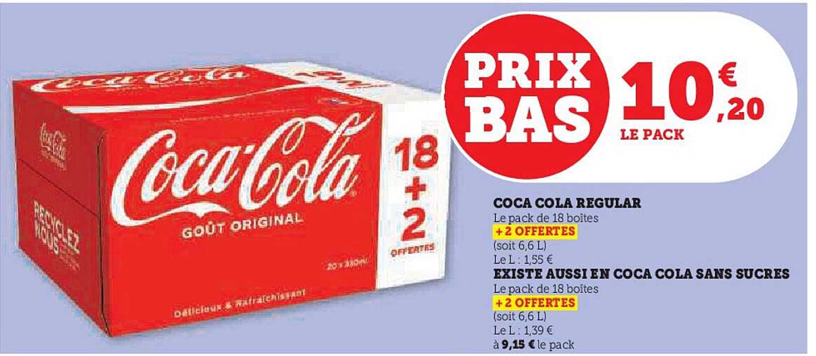 coca cola regular existe aussi en coca cola sans sucres