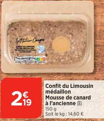 Confit Du Limousin Médaillon Mousse De Canard à L'ancienne