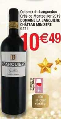 côteaux du languedoc grès de montpellier 2019 domaine la banquière château ministre