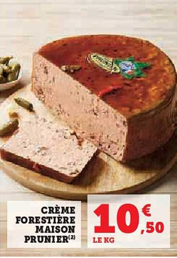 Creme Forestiere  Maison Prunier