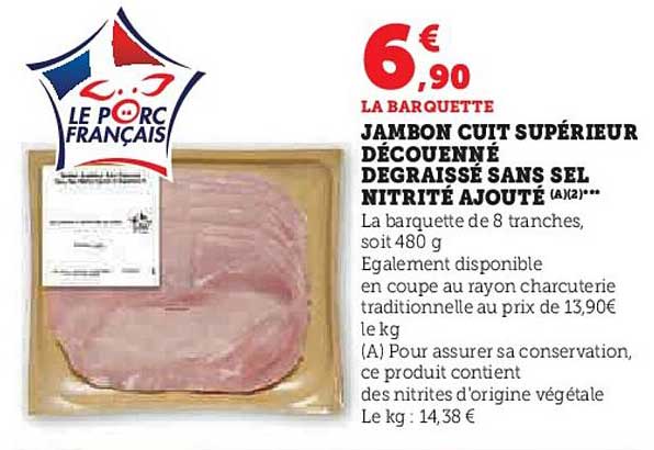 jambon cuit supérieur découenné dégraissé sans sel nitrité ajouté