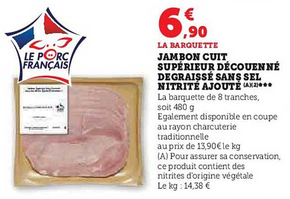 jambon cuit supérieur découenné dégraissé sans sel nitrité ajouté