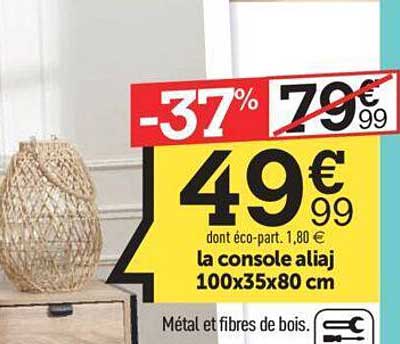 La Console Aliaj 100 X 35 X 80 Cm