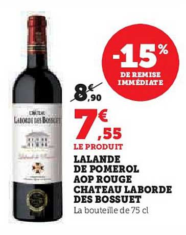 lalande de pomerol aop rouge chateau la borde des bossuet