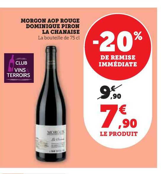 morgon aop rouge dominique piron la chanaise