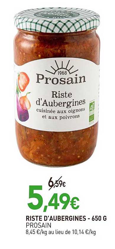 riste d'aubergines prosain - 650 g