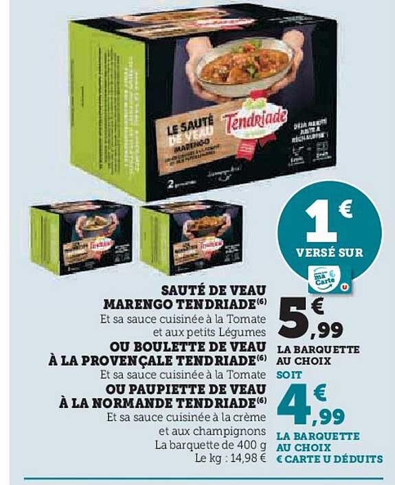 Sauté De Veau Marengo Tendriade Ou Boulette De Veau à La Provençale Tendriade Ou Paupiette De Veau à La Normande Tendriade
