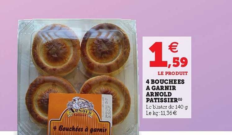 4 bouchées à garnir arnold pâtissier