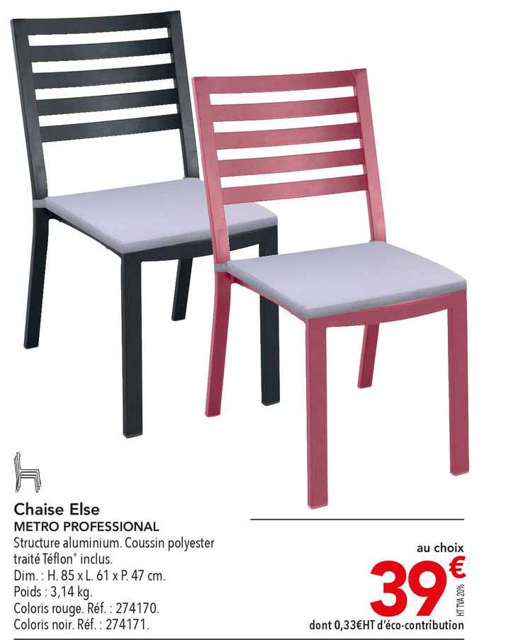 Chaise Else Metro Professional