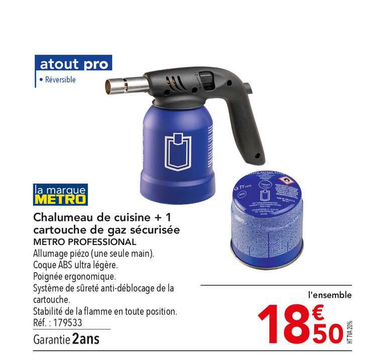 chalumeau de cuisine + 1 cartouche de gaz sécurisée metro professional