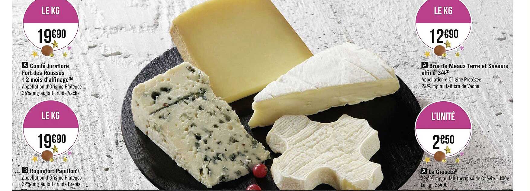 comté juraflore fort des rousses 12 mois d'affinage, roquefort papillon