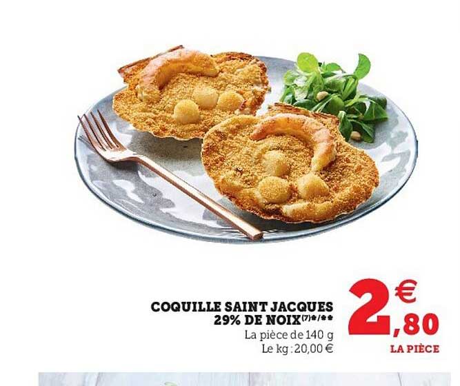 coquille saint jacques 29% de noix