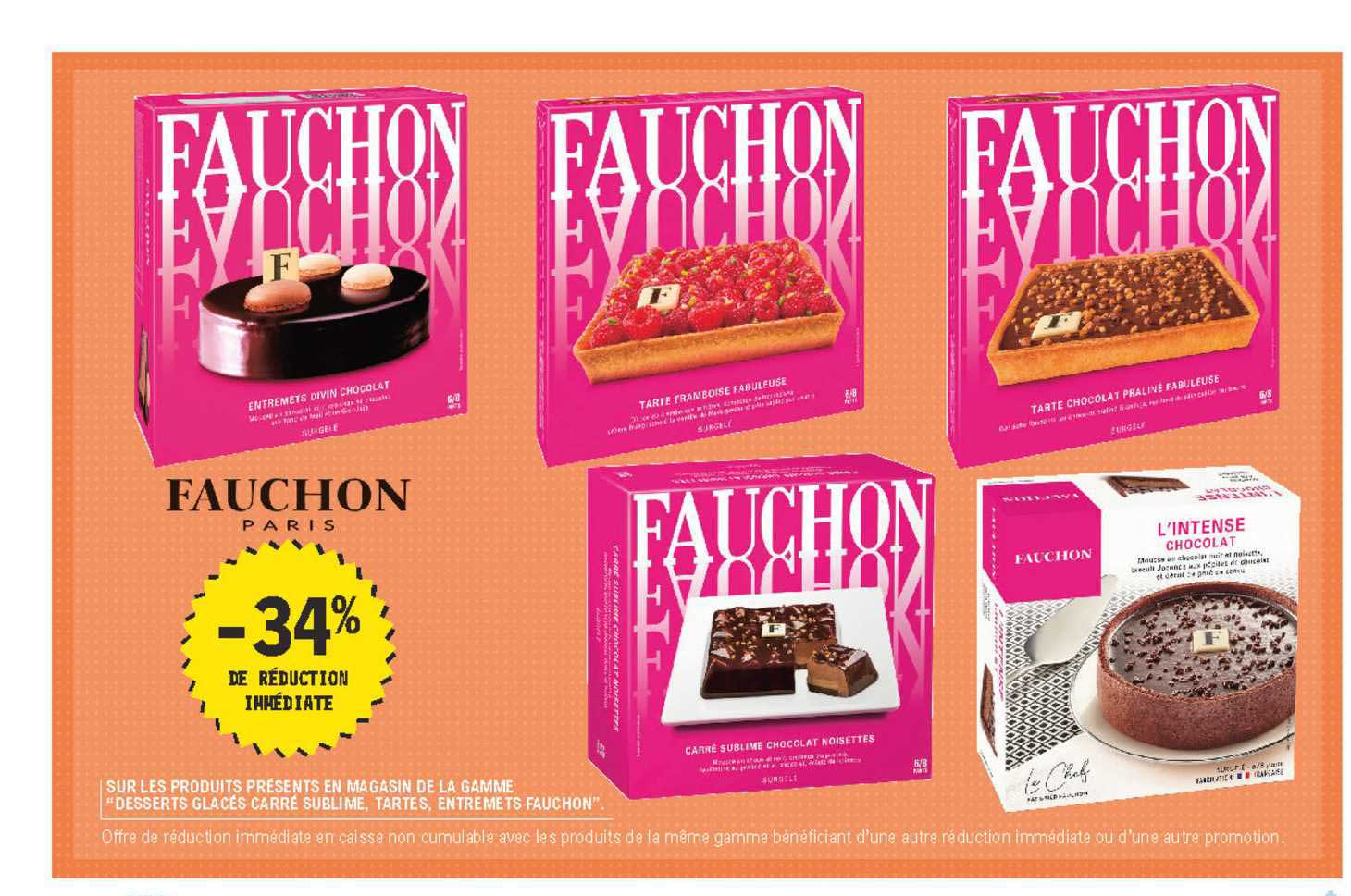 la gamme "desserts glacés carré sublime, tartes, entremets fauchon