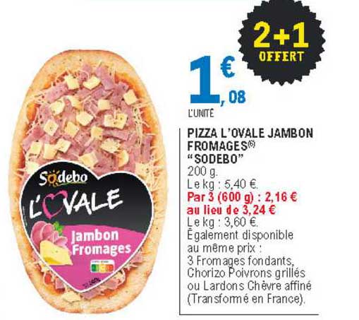 Pizza L'ovale Jambon Fromages "sodebo"