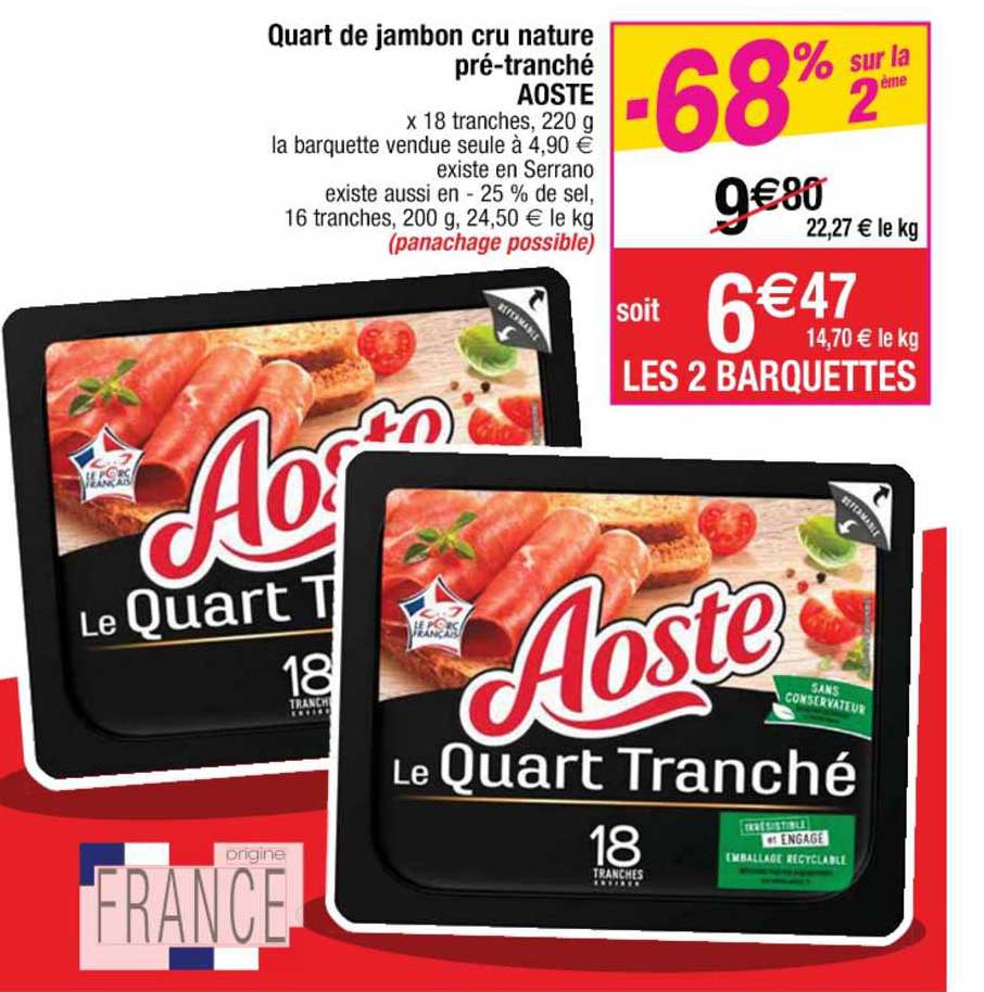 Quart De Jambon Cru Nature Pré-tranché Aoste