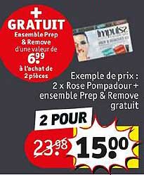 2 rose de pompadour + ensemble prep & remove