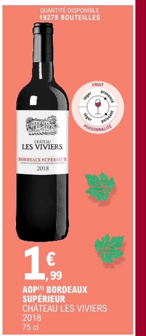 aop bordeaux supérieur châteaux les viviers 2018