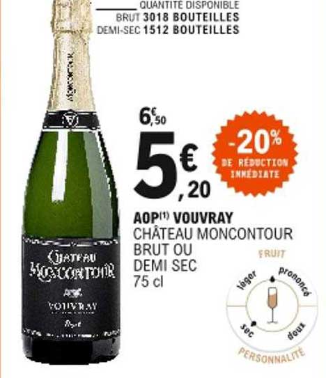 aop vouvray châteaux moncontour brut ou demi sec -20% de réduction immédiate