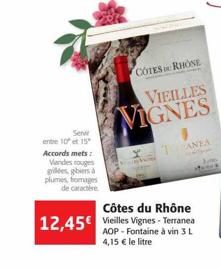 côtes du rhône vieilles vignes terranea aop fontaine à vin
