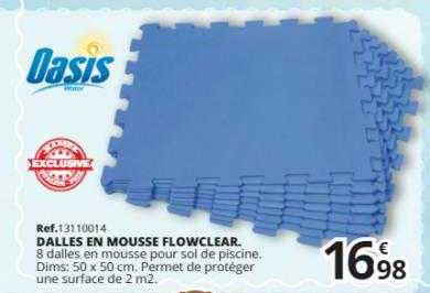 dalles en mousse flowclear oasis