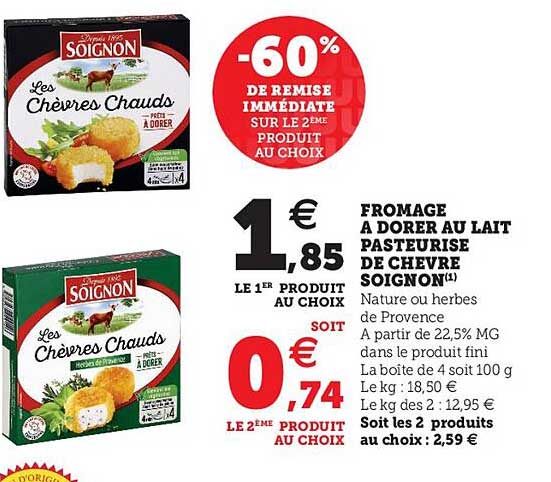 fromage à dorer au lait pasteurisé de chèvre soignon -60% de remise immédiate sur le 2ème produit au choix