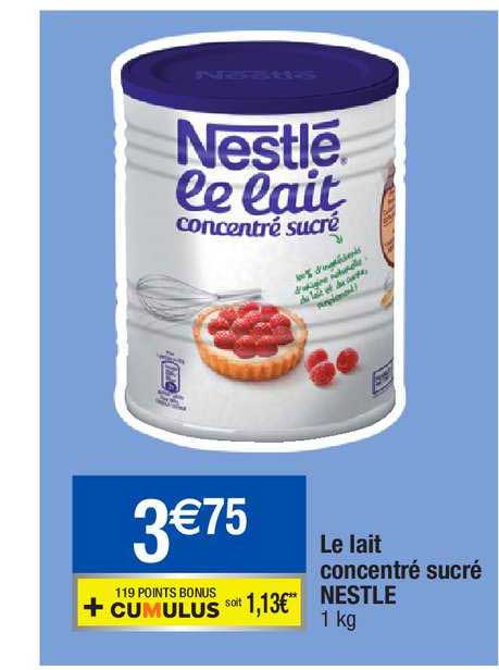 Le Lait Concentré Sucré Nestlé