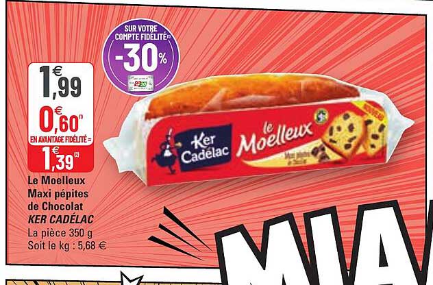 le moelleux maxi pépites de chocolat ker cadélac