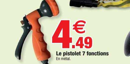 le pistolet 7 fonctions