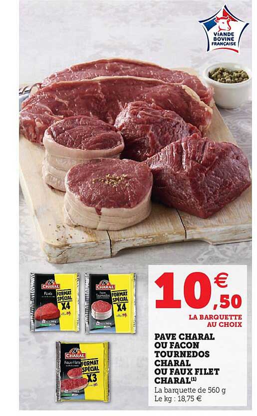 pave charal ou facon tournedos charal ou faux filet charal