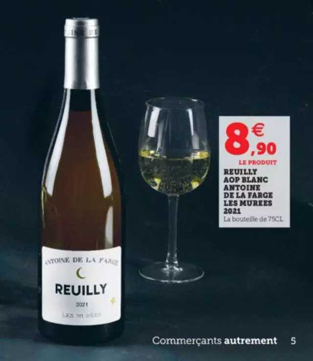 reuilly aop blanc antoine de la farge les murées 2021