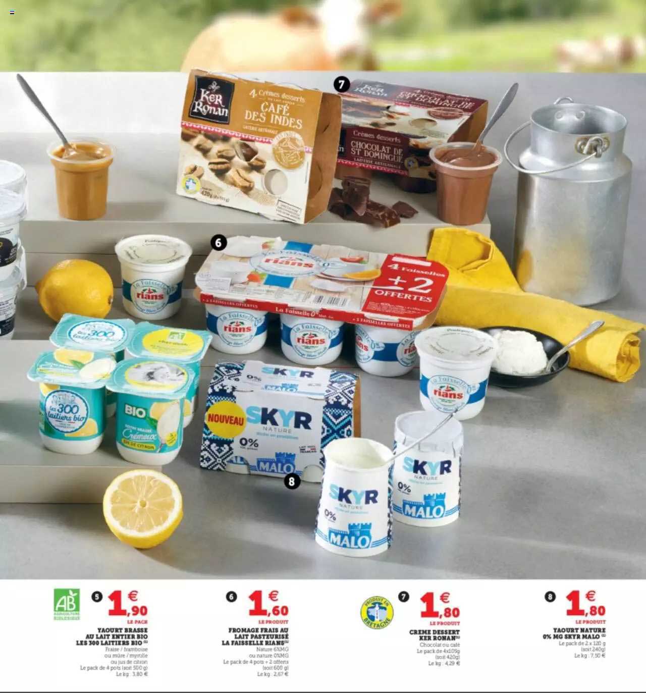 yaourt brassé au lait entier bio les 300 laitier bio, fromage frais au lait pasteurisé la faisselle rians, crème dessert ker ronan, yaourt naturel 0% mg skyr malo