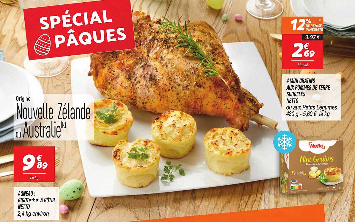 agneau : gigot***à rôtir netto, 4 mini gratins aux pommes de terre surgelés netto