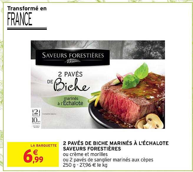 2 pavés de biche marinés à l'échalote saveurs forestières