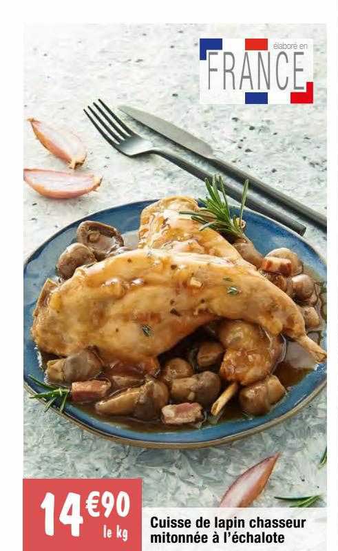 cuisse de lapin chasseur mitonnée à l'échalote