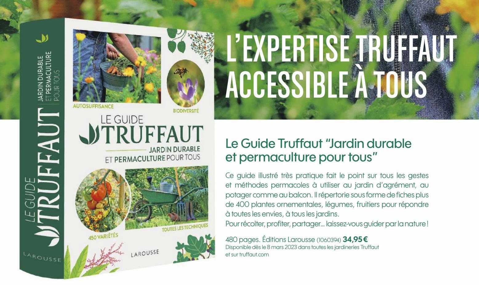 le guide truffaut "jardin durable et permaculture pour tous"