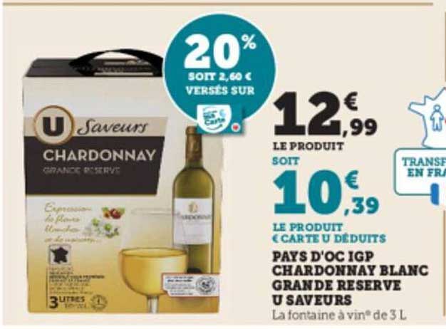Pays D'oc Igp Chardonnay Blanc Grande Reserve U Saveurs
