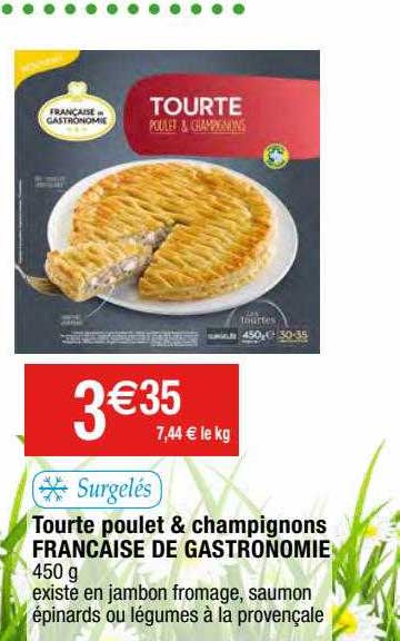 Tourte Poulet & Champignons Française De Gastronomie