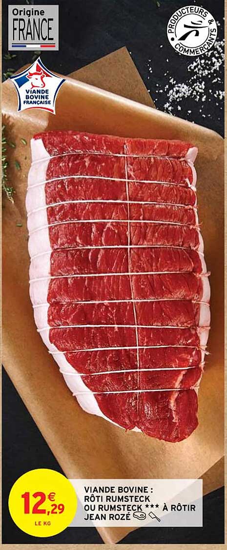 viande bovine : rôti rumsteck ou rumsteck***à rôtir jean rozé
