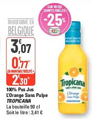 100% pur jus l'orange sans pulpe tropicana