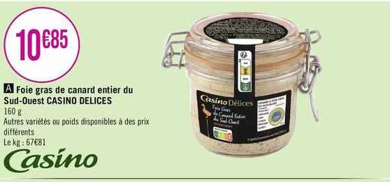 foie gras de canard entier du sud-ouest casino délices