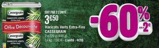 haricots vers extra-fins cassegrian -60% sur le 2e