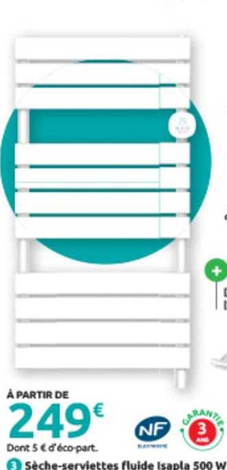 sèche-serviettes fluide isapla 500 w