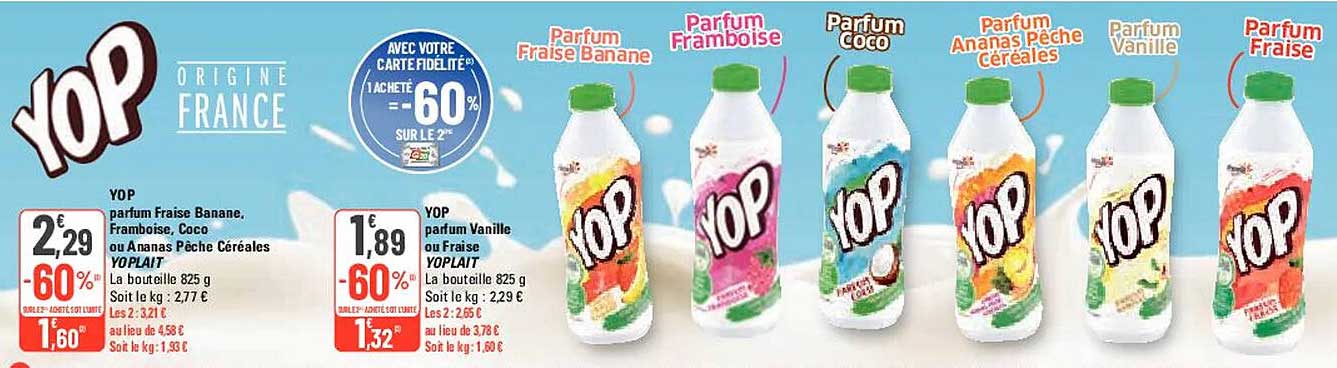 Yop Parfum Fraise Banane, Framboise, Coco Ou Ananas Pêche Céréales Yoplait Yop Parfum Vanille Ou Fraise Yoplait