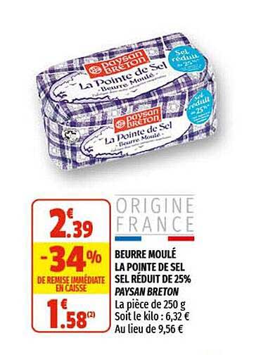 beurre moulé la pointe de sel , sel réduit de 25% paysan breton