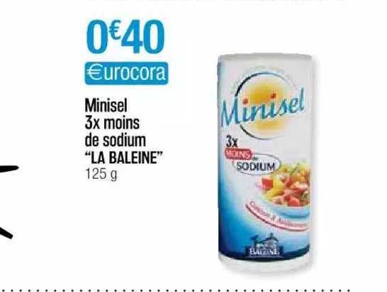 minisel 3x moins de sodium "la baleine"