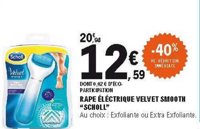 râpe électrique velvet smooth "scholl"