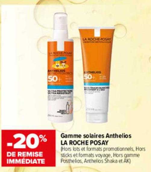 gamme solaires anthelios la roche posay -20% de remise immédiate