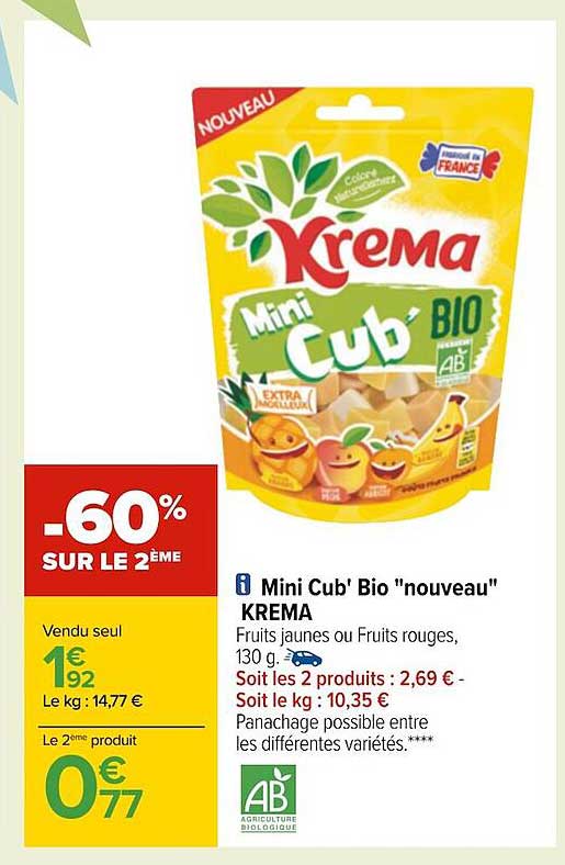 mini cub' bio "nouveau" krema -60% sur le 2ème